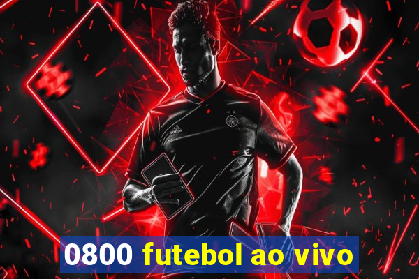 0800 futebol ao vivo